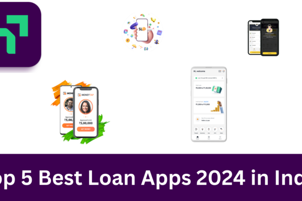 Top 5 Best Loan Apps 2024 in India